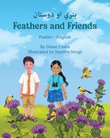 Feathers and Friends (Pashto-English) 1636856896 Book Cover