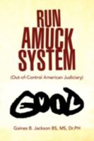 Run Amuck System 1436350581 Book Cover