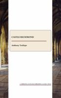Castle Richmond 0486247600 Book Cover