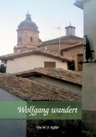 Wolfgang wandert 3743907224 Book Cover