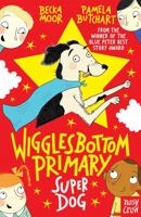 Wigglesbottom Primary Super Dog 0857636758 Book Cover