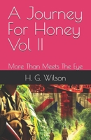 A Journey For Honey Vol II - More Than Meets The Eye B0D5QMQJY9 Book Cover