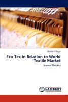 Eco-Tex in Relation to World Textile Market 3659307777 Book Cover