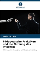 Pädagogische Praktiken und die Nutzung des Internets (German Edition) 6207773888 Book Cover