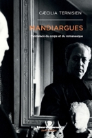 Mandiargues: L'entrelacs du corps et du romanesque 2705692207 Book Cover