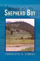The Voyage of a Shepherd Boy 1441557415 Book Cover