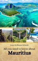 All you need to know about Mauritius B0CPCR1RX9 Book Cover