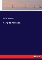 A Trip to America 1179156757 Book Cover