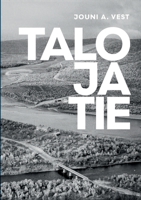 Talo ja tie (Finnish Edition) 9528087183 Book Cover