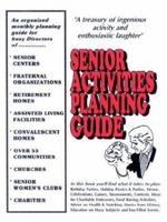 SENIOR ACTIVITIES PLANNING GUIDE 1410732517 Book Cover