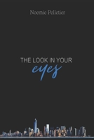 The Look in Your Eyes B08D4VRLSP Book Cover