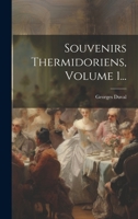 Souvenirs Thermidoriens, Volume 1... 1022348655 Book Cover