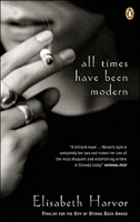 All Times Have Been Modern 0670044407 Book Cover