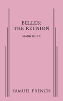 Belles: The Reunion 0573704953 Book Cover