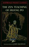THE ZEN TEACHING OF HUANG PO (Shambhala Pocket Classics)