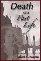 Death of a Past Life 0979424100 Book Cover