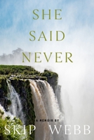 She Said Never B0H8K3CPX2 Book Cover