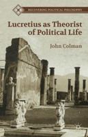 Lucretius as Theorist of Political Life (Recovering Political Philosophy) 1137292318 Book Cover
