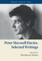 Peter Maxwell Davies, Selected Writings 1316610535 Book Cover