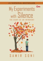 My experiments with silence "The diary of an introvert" 9391258883 Book Cover