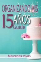 Organizando Mis 15 años - Guide B08JRL1Q4F Book Cover