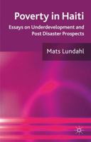 Poverty in Haiti: Essays on Underdevelopment and Post Disaster Prospects 023028941X Book Cover