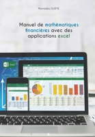 Manuel de mathématiques financières avec des applications excel 2956859161 Book Cover