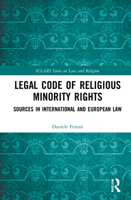 Legal Code of Religious Minority Rights: Sources in International and European Law 0367655098 Book Cover