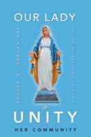 Our Lady of Unity 1490787771 Book Cover