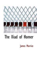 The Iliad of Homer 1022048414 Book Cover