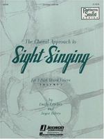 The Choral Approach to Sight-Singing (Vol. I), Vol. 1 0634008803 Book Cover