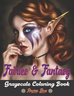 Fairies & Fantasy Coloring Book: Grayscale Coloring Book for Adults with Beautiful Fairies, Elves, Warriors, and More Vol3 B091F18PLB Book Cover