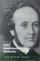 Felix Mendelssohn Bartholdy: A Guide to Research with an Introduction to Research Concerning Fanny Hensel (Composer Resource Manuals) 0815315139 Book Cover