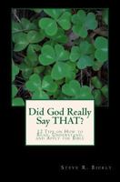 Did God Really Say THAT?: 12 Tips on How to Read, Understand, and Apply the Bible 1449536905 Book Cover