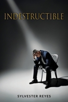 INDESTRUCTIBLE: A LOVE STORY B0GGPRJ5S9 Book Cover