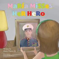 Mar�a Misses Her Hero 0692700757 Book Cover