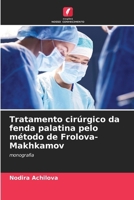 Tratamento cirúrgico da fenda palatina pelo método de Frolova-Makhkamov (Portuguese Edition) 6206670562 Book Cover