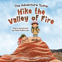 The Adventure Twins Hike the Valley of Fire B0DY6CFT86 Book Cover