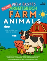 Mein Erstes Englisch-Mitmachbuch: Bauernhoftiere – Über 100 Seiten spielerischer ESL-Übungen zum Englischlernen mit Malspaß, Rätseln, Labyrinthen, ... und Nicht-Muttersprachler geeigne) B0F9V7LLJ4 Book Cover