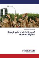 Ragging Is a Violation of Human Rights 3659506648 Book Cover