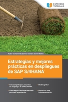 Estrategias y mejores prácticas en despliegues de SAP S/4HANA (Spanish Edition) 3960123264 Book Cover