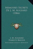 Ma(c)Moires Secrets de J.-M. Augeard, Commandemens de La Reine Marie-Antoinette (A0/00d.1866) 2012588476 Book Cover