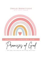 Journey through the Promises of God: 30-Day Scripture Writing Journal B0BXQ1WLFT Book Cover