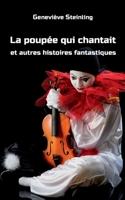 La poupée qui chantait et autres histoires fantastiques (French Edition) 2322497878 Book Cover