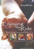 Enjoying the Ride 0615166725 Book Cover