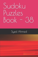 Sudoku Puzzles Book - 38 B0CFZN2QHR Book Cover