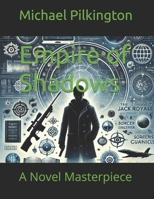Empire of Shadows: A Novel Masterpiece B0DZXC6WFF Book Cover