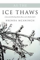 As the Ice Thaws 161215431X Book Cover