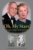 Oh, My Stars!: A Salute to Big Swede and May 0557287588 Book Cover
