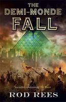 The Demi-Monde: Fall 1849165084 Book Cover